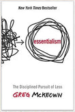 Essentialism: The Disciplined Pursuit Of Less- (Paperback) - Greg McKeown