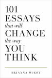 101 Essays That Will Change The Way You Think (Paperback) - Brianna Wiest