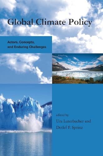 Global Climate Policy: Actors, Concepts, and Enduring Challenges (Global Environmental Accord: Strategies for Sustainability and Institutional Innovation) |9780262037921|