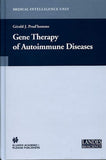 Gene Therapy of Autoimmune Disease (Medical Intelligence Unit) |9780306479915|