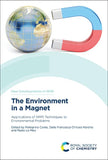 Environment in a Magnet: Applications of NMR Techniques to Environmental Problems (New Developments in NMR, Volume 32) |9781839167348|