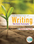 The Essentials of Writing: Ten Core Concepts (w/ MLA9E Update) |9780357640005|
