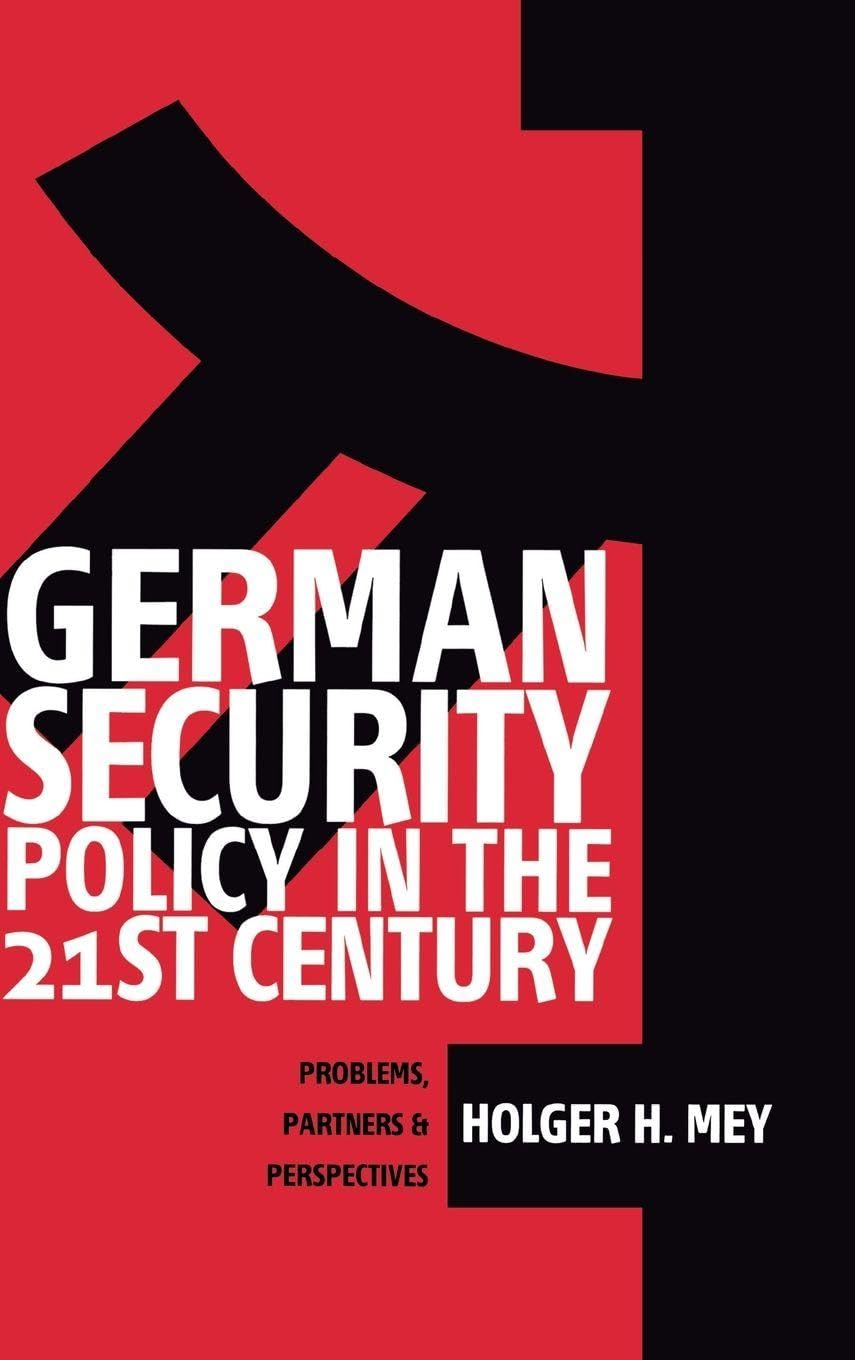 German Security Policy in the 21st Century: Problems, Partners and Perspectives |9781571816634|
