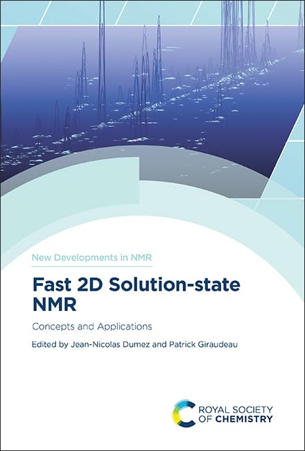 Fast 2D Solution-state NMR: Concepts and Applications (New Developments in NMR, Volume 27) |9781839164002|