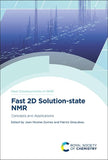 Fast 2D Solution-state NMR: Concepts and Applications (New Developments in NMR, Volume 27) |9781839164002|