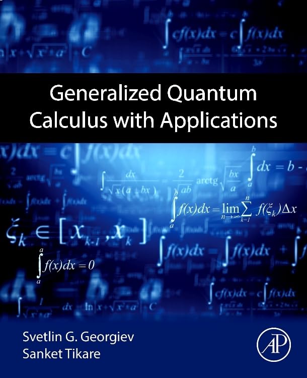 Generalized Quantum Calculus with Applications |9780443328046|