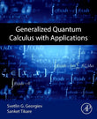 Generalized Quantum Calculus with Applications |9780443328046|