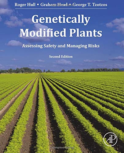 Genetically Modified Plants: Assessing Safety and Managing Risk |9780128185643|