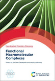 Functional Macromolecular Complexes (Coordination Chemistry Discovery, Volume 1) |9781837674701|