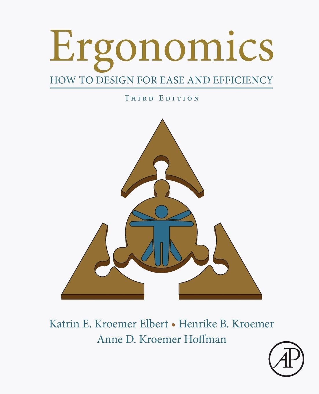 Ergonomics: How to Design for Ease and Efficiency |9780128132968|