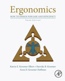 Ergonomics: How to Design for Ease and Efficiency |9780128132968|