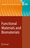 Functional Materials and Biomaterials (Advances in Polymer Science, 209) |9783540715085|