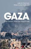 Gaza: The Dream and the Nightmare |9781509565023|