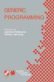 Generic Programming: IFIP TC2 / WG2.1 Working Conference Programming July 11??2, 2002, Dagstuhl, Germany (IFIP Advances in Information and Communication Technology, 115) |9781402073748|