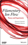 Filamentary Ion Flow: Theory and Experiments |9781118168127|
