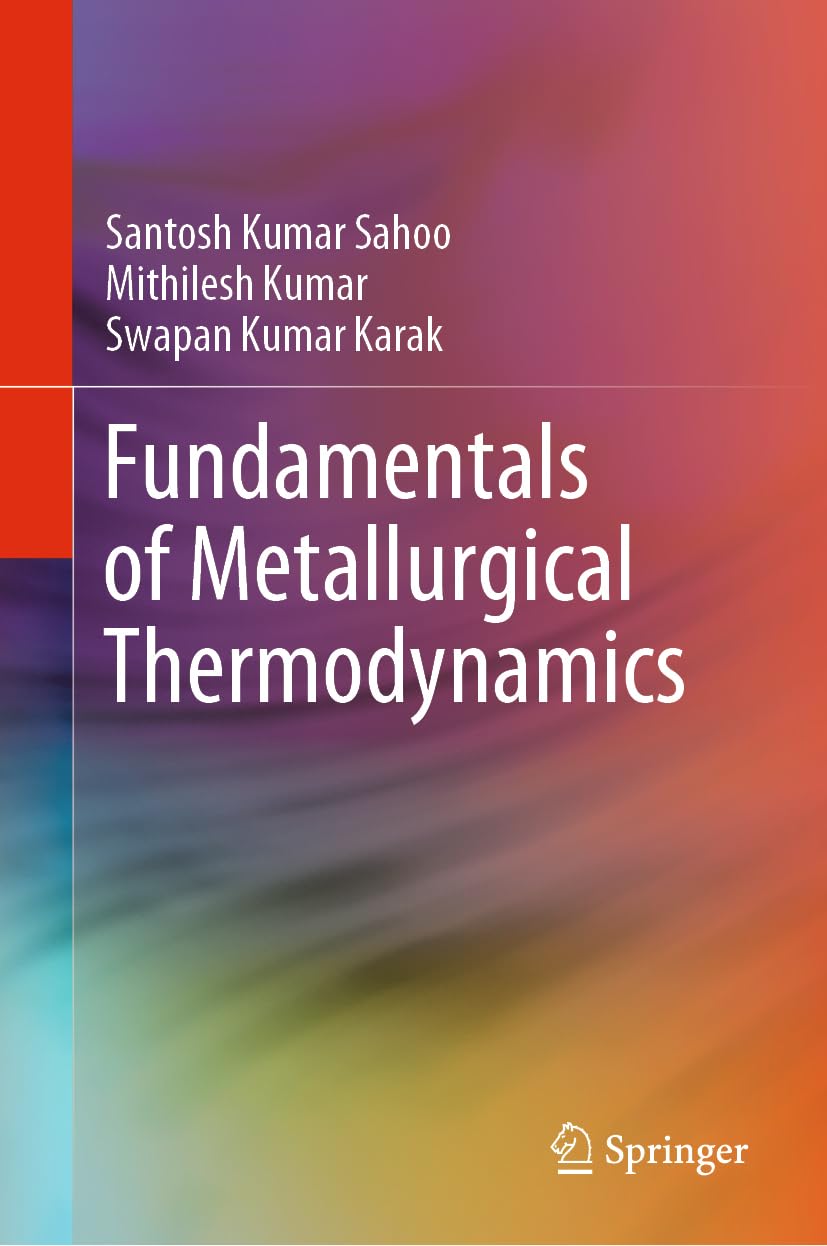 Fundamentals of Metallurgical Thermodynamics |9789819966707|