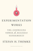 Experimentation Works: The Surprising Power of Business Experiments |9781633697102|