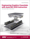 Engineering Graphics Essentials with AutoCAD 2020 Instruction |9781630572624|
