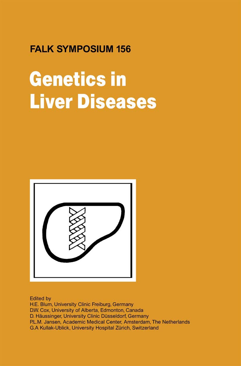 Genetics in Liver Disease (Falk Symposium, 156) |9781402063923|