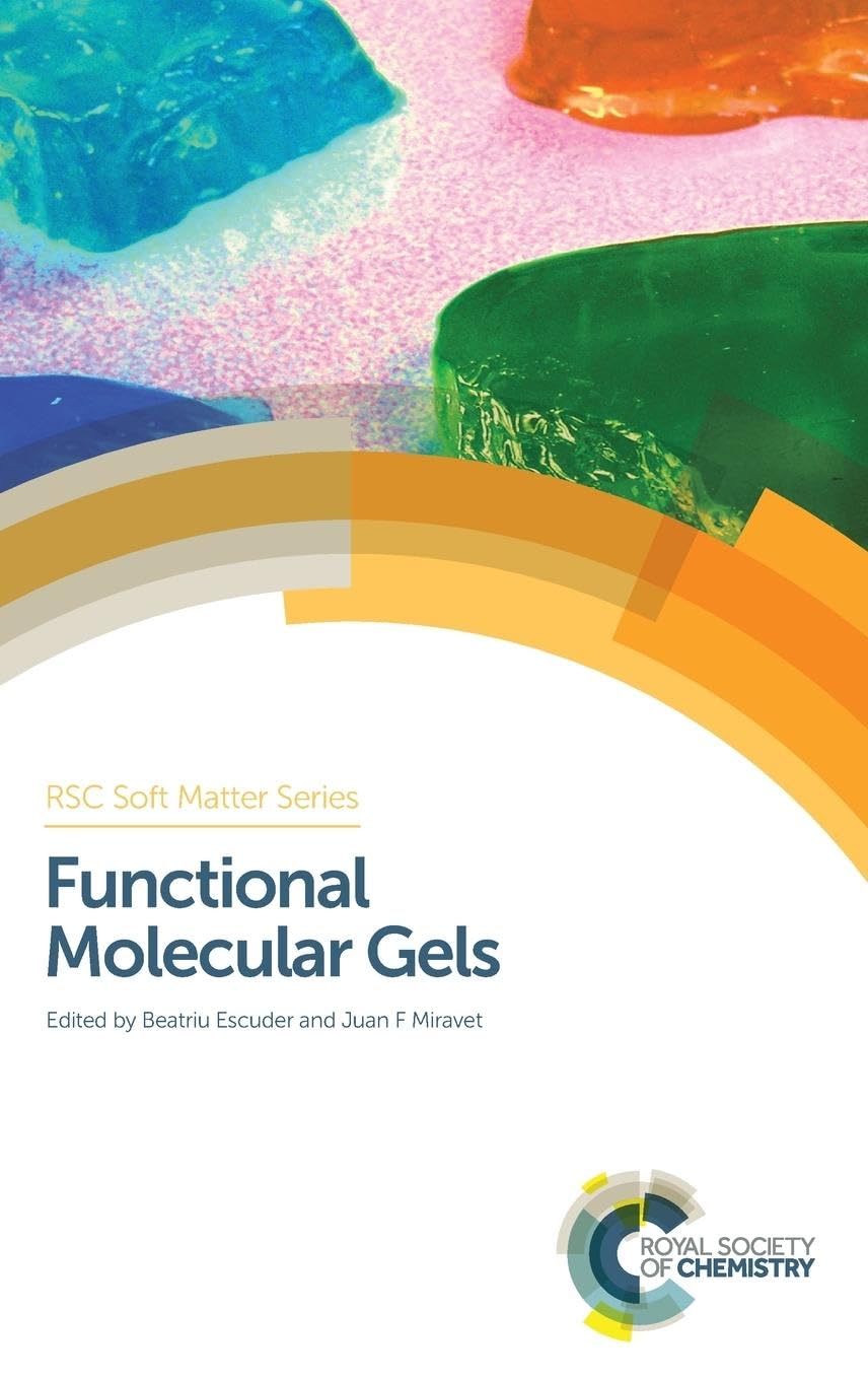 Functional Molecular Gels (Soft Matter Series, Volume 1) |9781849736657|