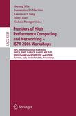 Frontiers of High Performance Computing and Networking ??ISPA 2006 Workshops: ISPA 2006 International Workshops FHPCN, XHPC, S-GRACE, GridGIS, ... (Lecture Notes in Computer Science, 4331) |9783540498605|