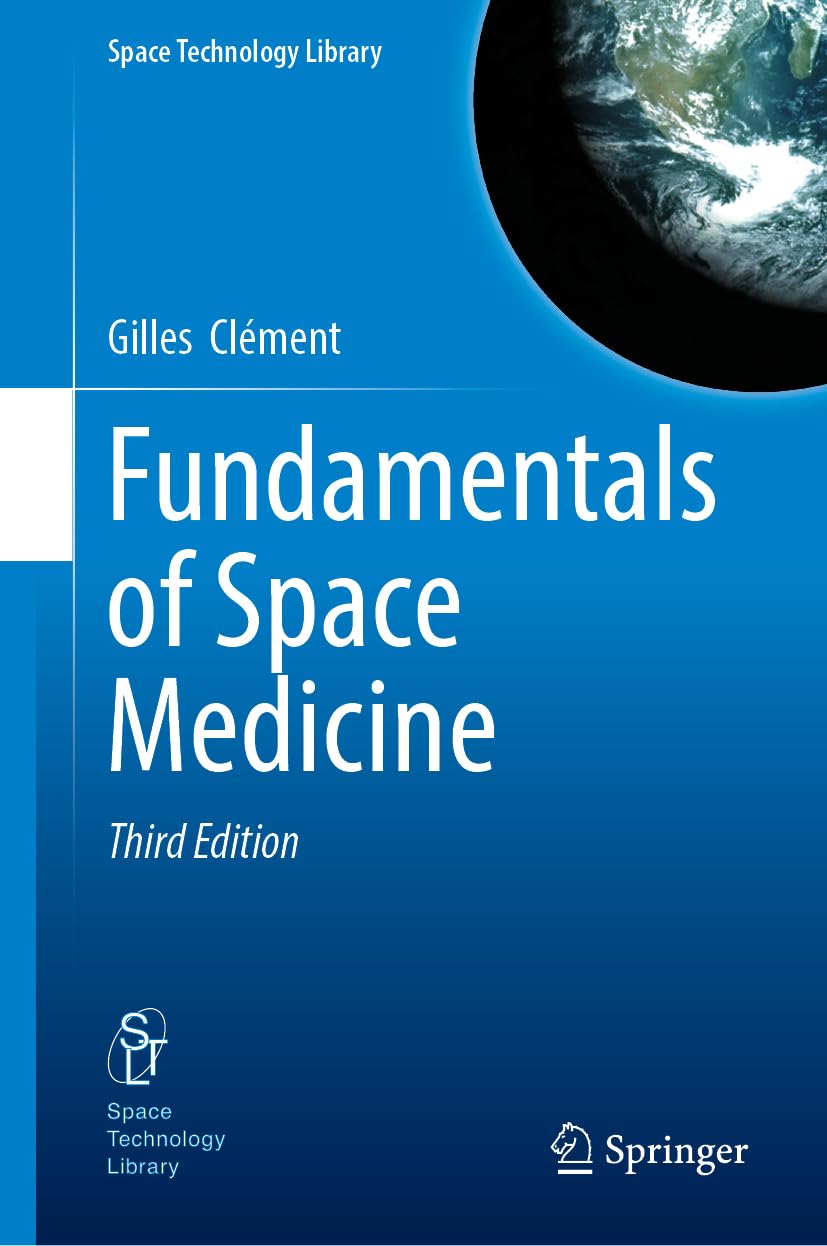 Fundamentals of Space Medicine (Space Technology Library, 47) |9781071644218|