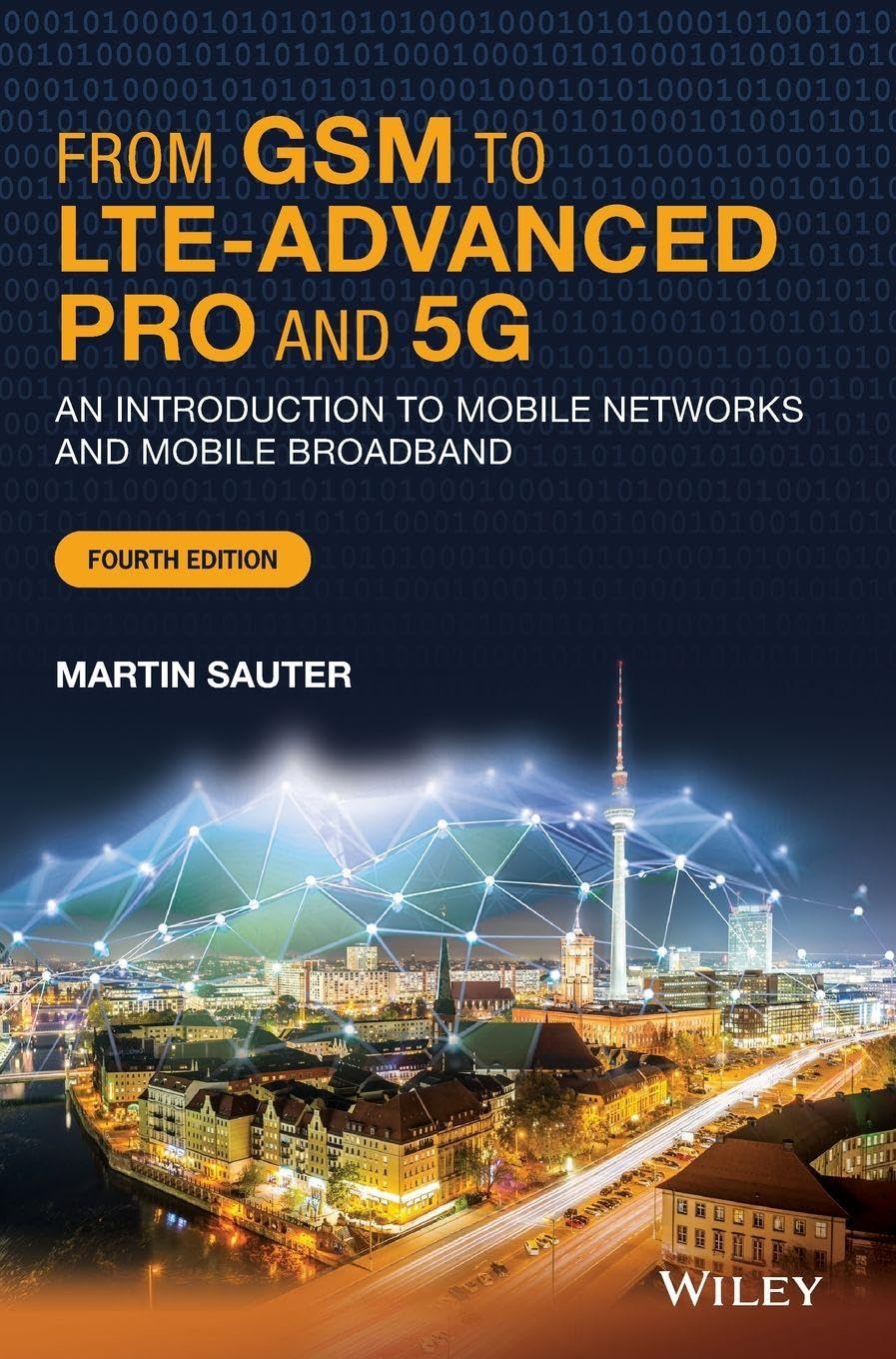 From GSM to LTE-Advanced Pro and 5G: An Introduction to Mobile Networks and Mobile Broadband |9781119714675|