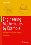 Engineering Mathematics by Example: Vol. I: Algebra and Linear Algebra |9783031810756|