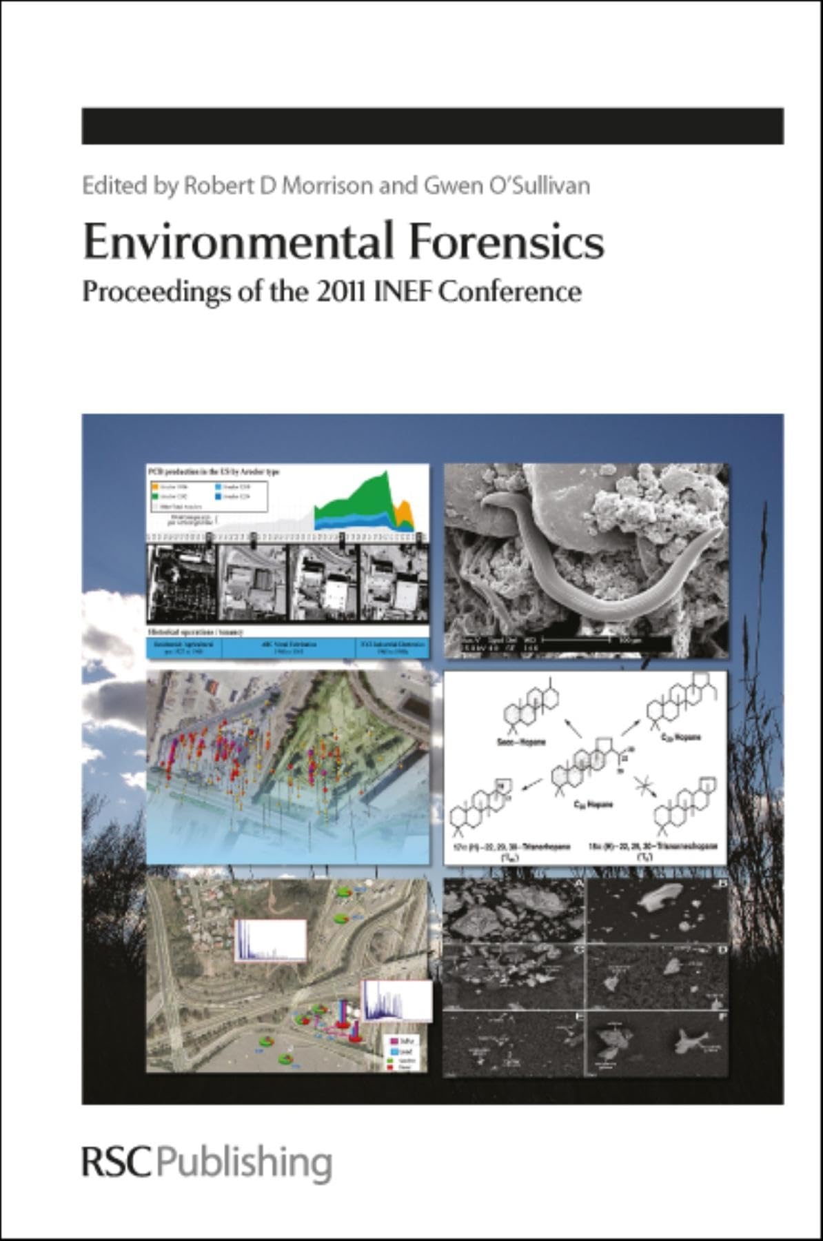 Environmental Forensics: Proceedings of the 2011 INEF Conference (Special Publications, Volume 338) |9781849733724|