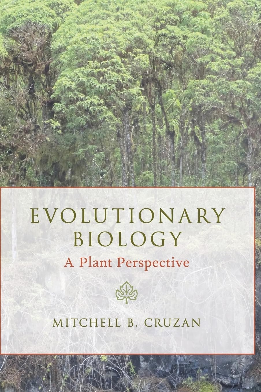 Evolutionary Biology: A Plant Perspective |9780190882679|