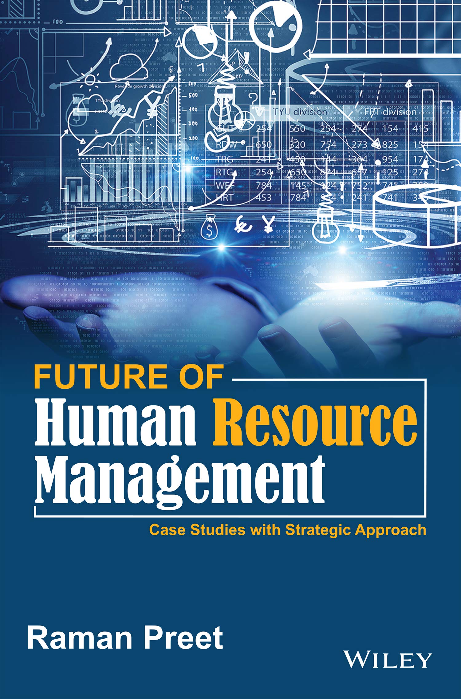 Wiley India Future Of Human Resource Management: Case Studies With Strategic Approach |9788126578061|
