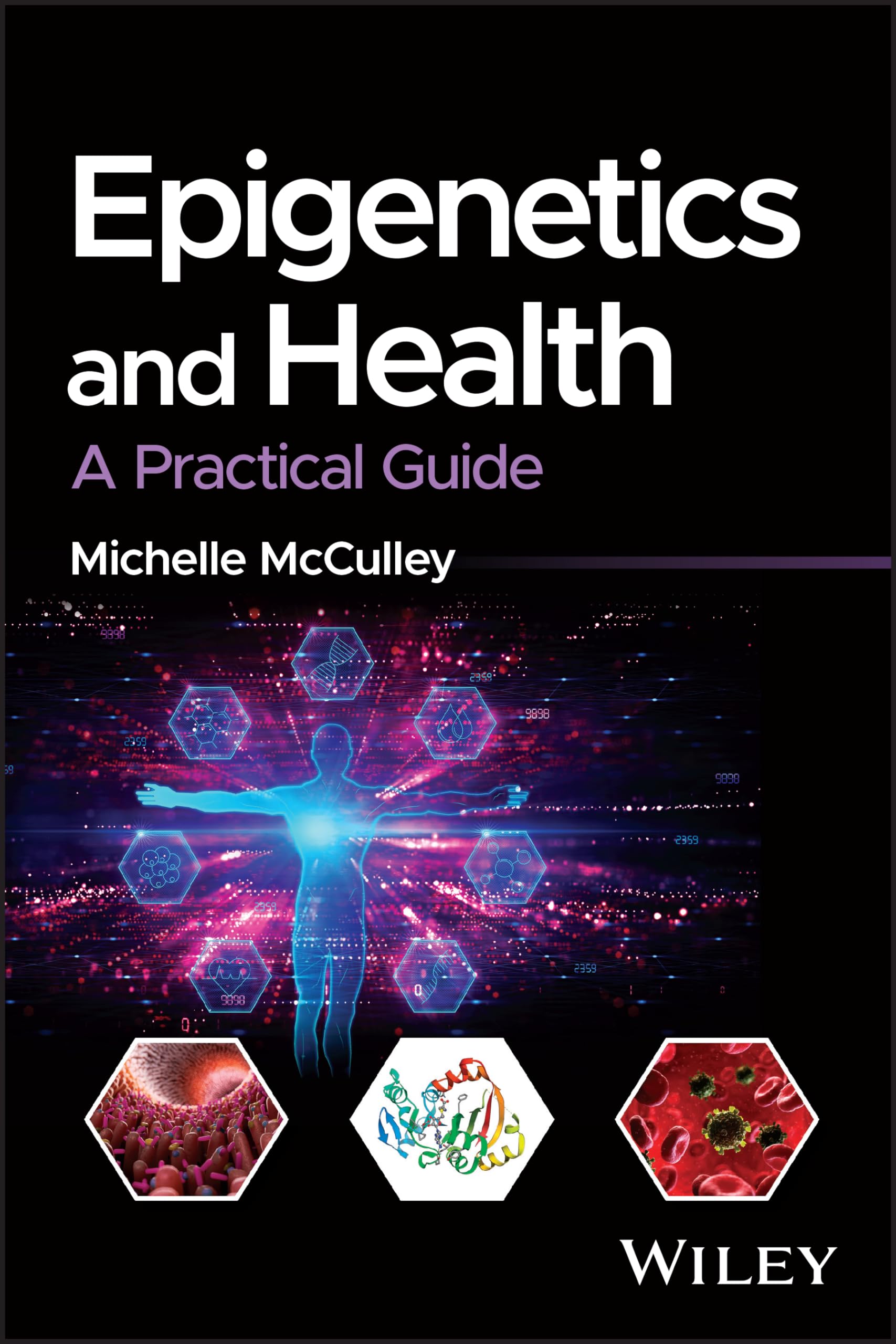 Epigenetics and Health: A Practical Guide |9781119307983|
