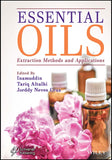 Essential Oils: Extraction Methods and Applications |9781119829355|