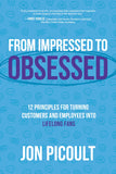 From Impressed to Obsessed: 12 Principles for Turning Customers and Employees into Lifelong Fans |9781264258789|