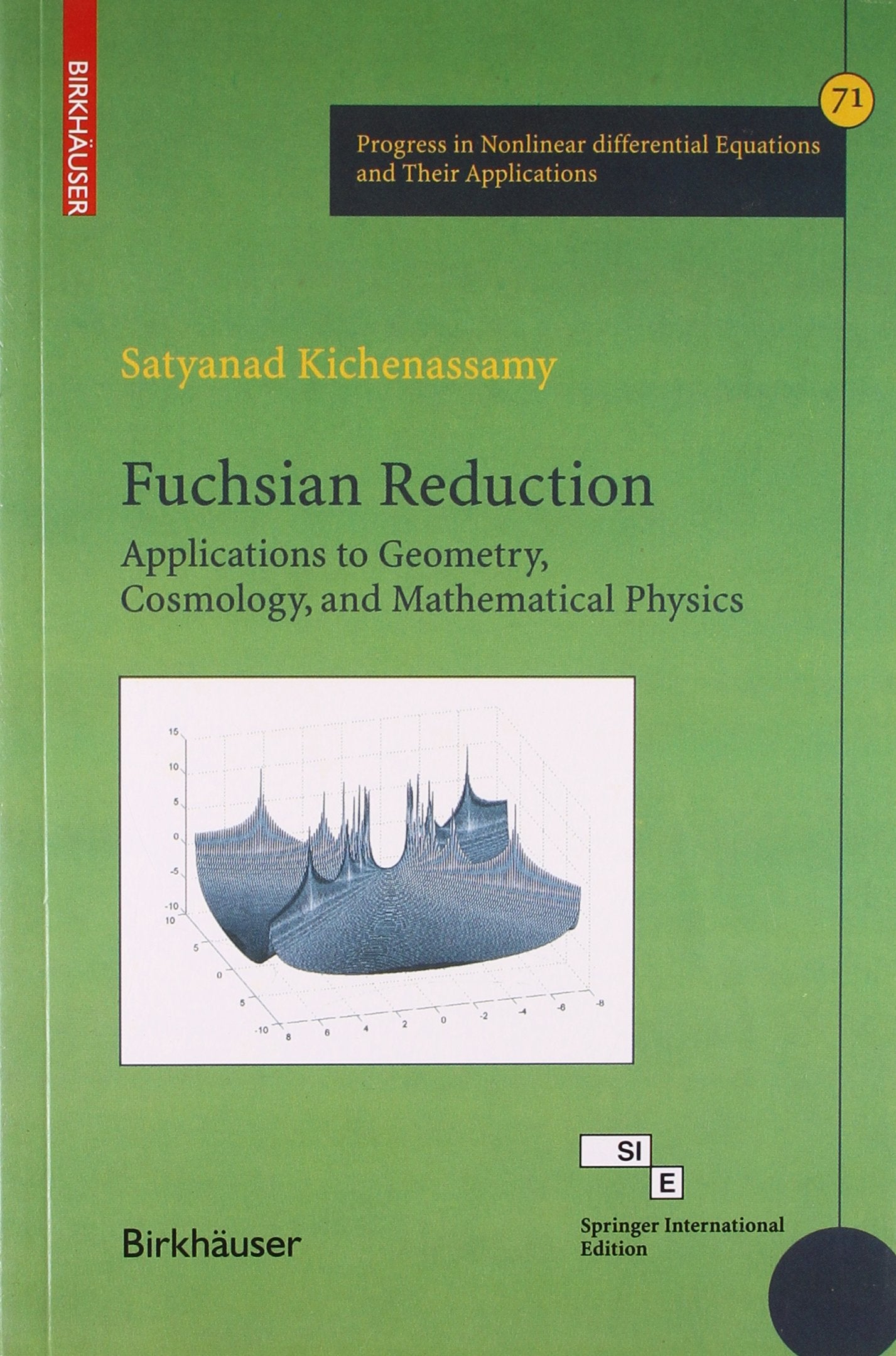 New Age International Publisher Fuchsian Reduction: Applications to Geometry, Cosmology, and Mathematical Physics |9788184893830|