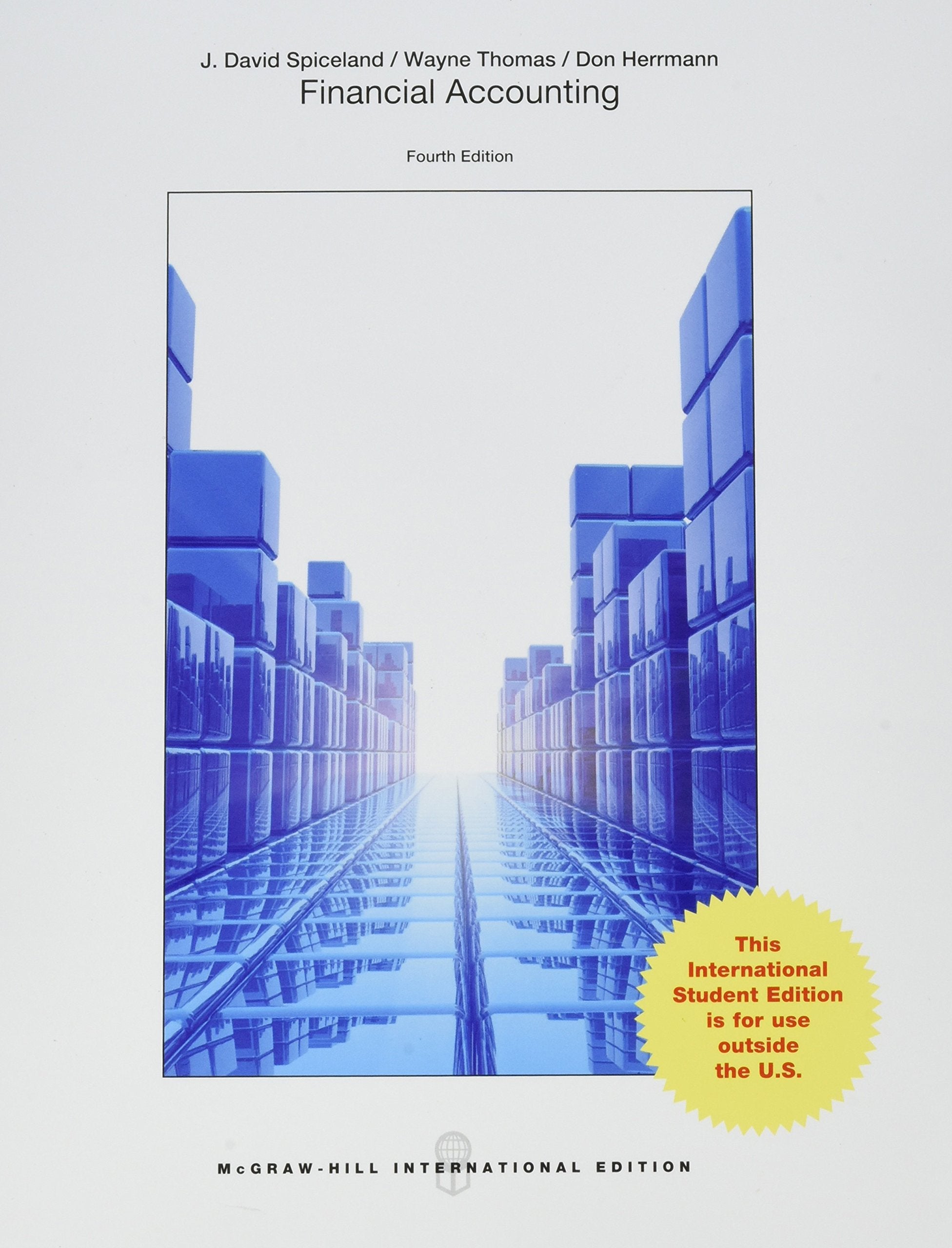 Financial Accounting Spiceland, J. David; Thomas, Wayne M. and Herrmann, Don |9781259251115|