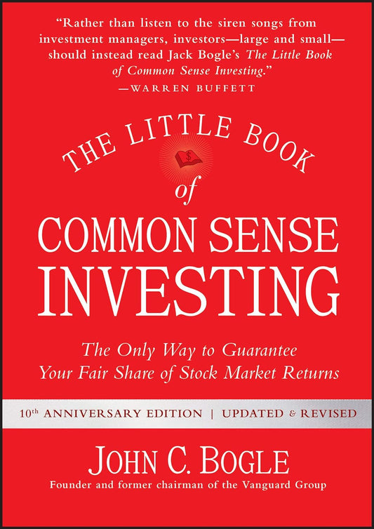 The Little Book Of Common Sense Investing (hardcover) - John C. Bogle
