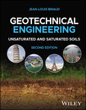 Geotechnical Engineering: Unsaturated and Saturated Soils |9781119788690|