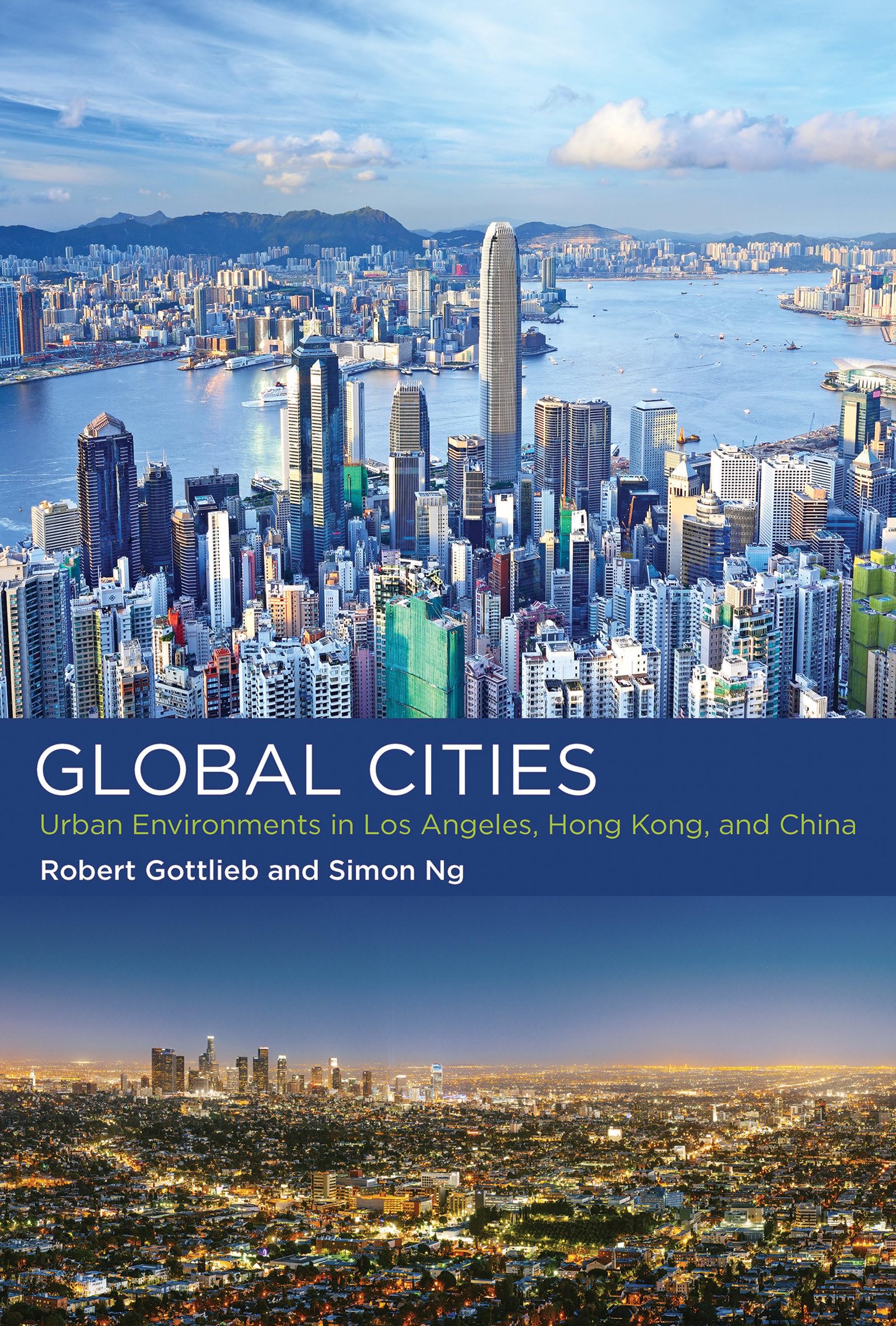 Global Cities: Urban Environments in Los Angeles, Hong Kong, and China (Urban and Industrial Environments) |9780262536066|