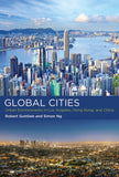 Global Cities: Urban Environments in Los Angeles, Hong Kong, and China (Urban and Industrial Environments) |9780262536066|