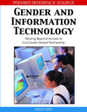 Gender and Information Technology: Moving Beyond Access to Co-Create Global Partnership |9781599047867|