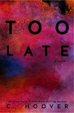Too Late (Paperback) - Colleen Hoover